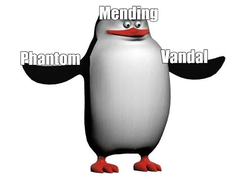 Meme Mending Vandal Phantom All Templates Meme Arsenal