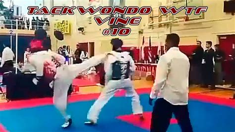 Taekwondo Wtf Vine №10 Youtube