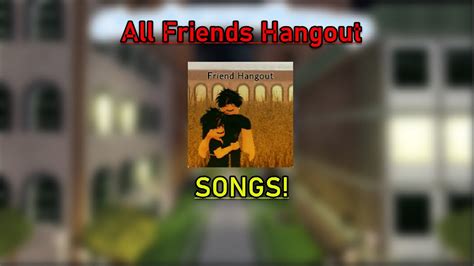 All Roblox Friends Hangout Songs Youtube