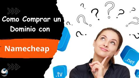 Como Comprar Un Dominio En Namecheap Para Crear Un Sitio Web Con