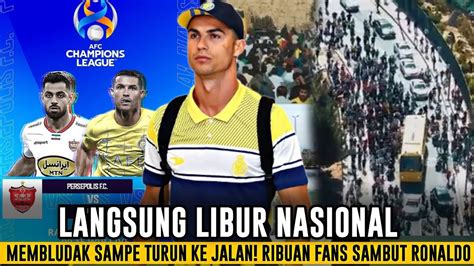 Membludak Ribuan Fans Sambut Kedatangan Ronaldo Di Teheran Al Nassr