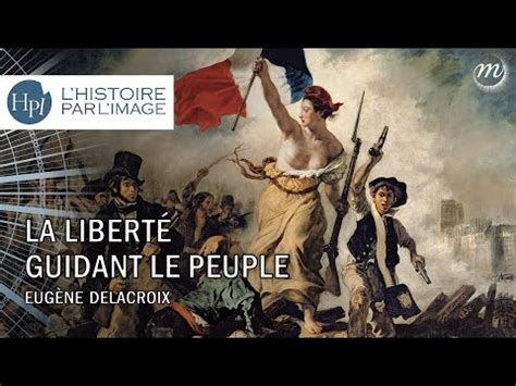 La Libert Guidant Le Peuple D Eug Ne Delacroix Guide