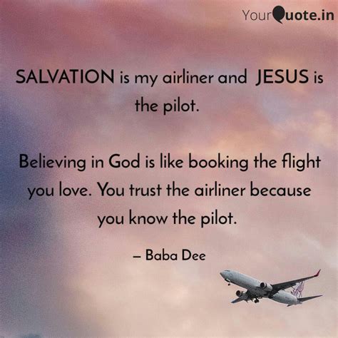 SALVATION Is My Airliner Quotes Writings By Baba Dee YourQuote