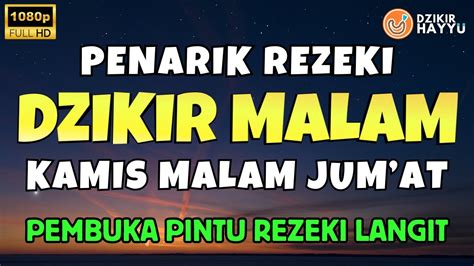 DZIKIR SORE MALAM JUM AT DZIKIR PETANG SUNNAH DZIKIR AL MATSURAT