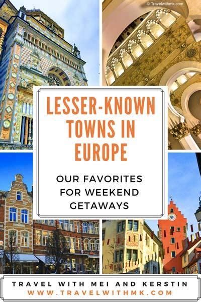 lesser  towns  europe  weekend getaways artofit