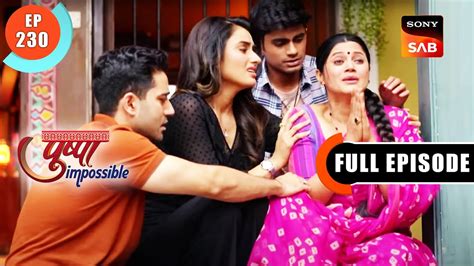 Pushpa Ki Prarthana Pushpa Impossible Ep 230 Full Episode 2 Mar