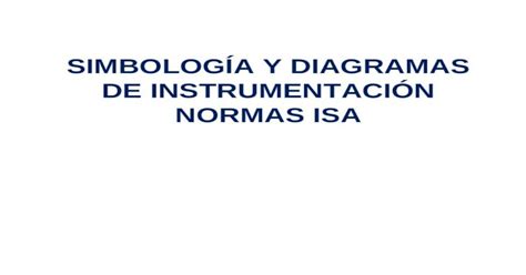 4 SimbologÍa Y Diagramas De InstrumentaciÓn Aaappt Ppt Powerpoint