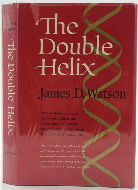 The Double Helix A Personal Account Of The Discovery Of The Structure Of Dna James D Watson