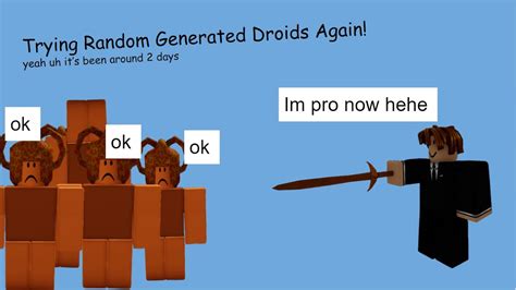 Randomly Generated Droids But This Time I Actually Trained Randomly Generated Droids Roblox