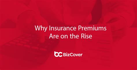 4 Reasons Why Insurance Premiums Increase Bizcover