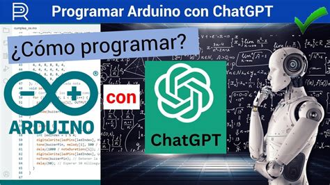 C Mo Programar Arduino Con Chatgpt En S Lo Minutos Paso A Paso