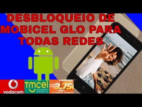 Como Desbloquear Mobicel Glo Para Todas Redes Youtube