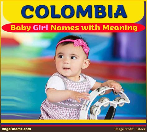 Top 300 Baby Girl Names In Colombia [Catchy & Cool] | Angelsname.com