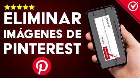 C Mo Eliminar En Pinterest Las Im Genes Y Los Pines De Forma Definitiva