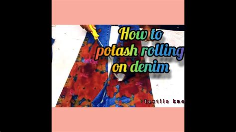 How To Potassium Permanganate Rolling On Denim For Create A Fashionable