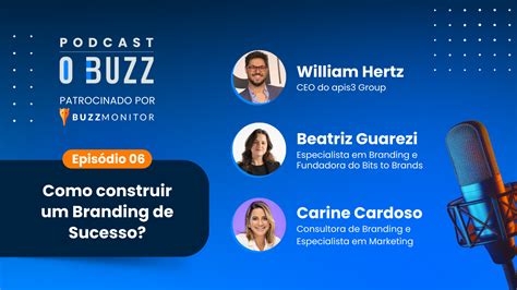 Como Construir Um Branding De Sucesso O Buzz