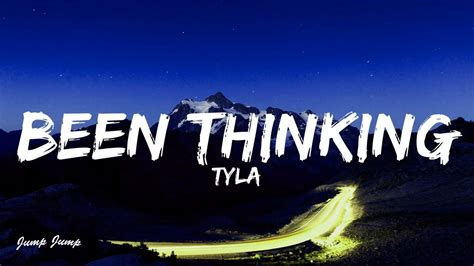 Tyla Been Thinking Lyrics Youtube