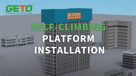 Geto Self Climbing Platform Installation Youtube