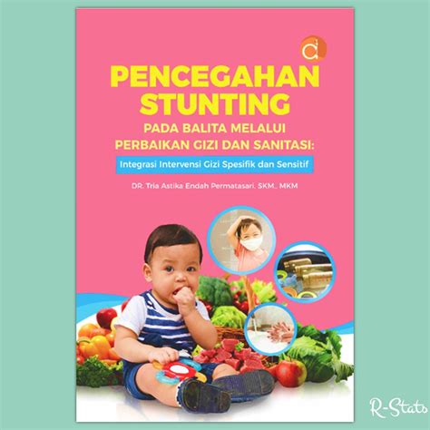 Jual Buku Pencegahan Stunting Pada Balita Melalui Perbaikan Gizi Dan