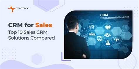 CRM For Sales Top 10 Sales CRM Solutions Compared For Sales Success