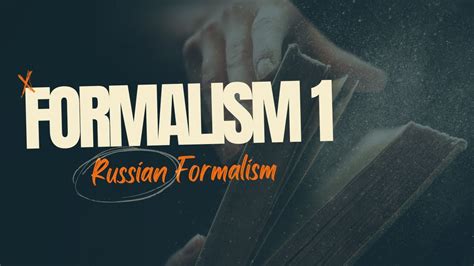 Formalism 1 Russian Formalism In Literature An In Depth Exploration