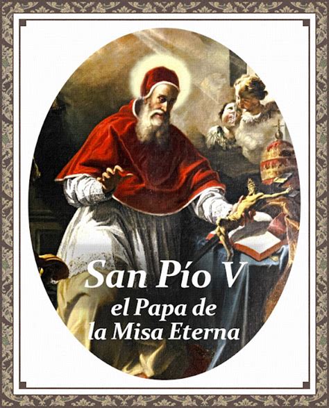 Como ovejas sin Pastor SAN PÍO V el Papa de la Misa Eterna