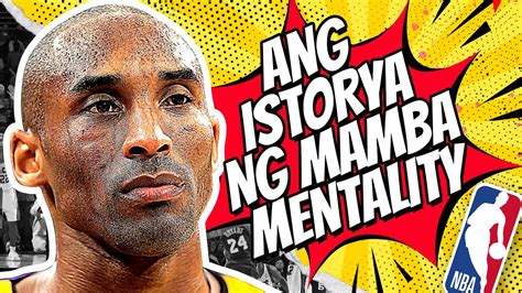 Kobe Bryant Saan Ba Galing Ang Mamba Mentality Youtube