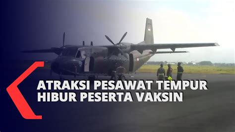 Atraksi Pesawat Tempur Hibur Peserta Vaksin Di Bandara Notohadinegoro