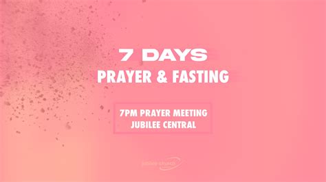 Prayer Fasting Jubilee Church London Jubilee Church London