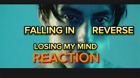 Falling In Reverse Losing My Mind Reaction Youtube