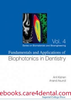 Fundamentals and Applications of Biophotonics in Dentistry (pdf)