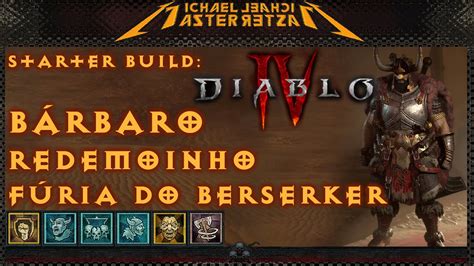 Diablo Iv Builds B Rbaro Redemoinho F Ria Berserker Youtube