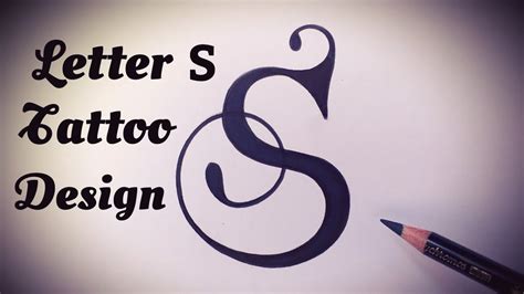 How To Draw S Letter Stylish Tattoo Designs Fancy Letters Tattoo