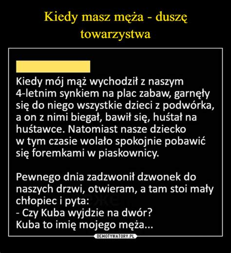 Kiedy Masz M A Dusz Towarzystwa Demotywatory Pl