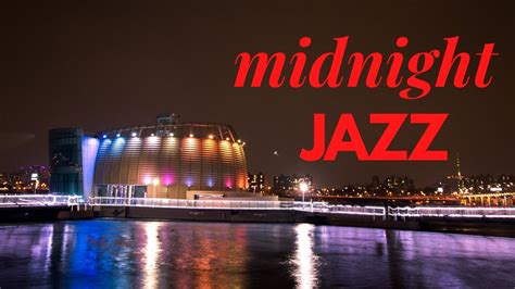 Night Of Smooth Jazz Relaxing Background Chill Out Music Youtube