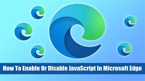 How To Enable Or Disable Javascript In Microsoft Edge Youtube