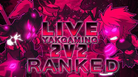 Live Ranked 2v2 Brawlhalla Season 8 Yakgaming Brawlhalla Youtube