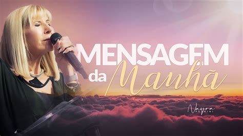 Mensagem Da Manh Alegrem Se Sempre No Senhor Nayra Pedrini Youtube