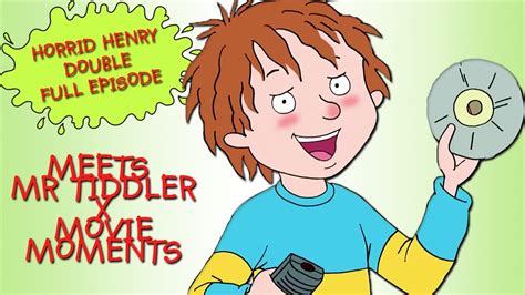 Meets Mr Tiddler Movie Moments Horrid Henry DOUBLE Full Episodes