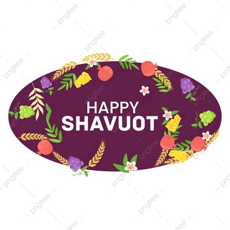 Happy Shavuot Day With Free Vector And Png Commemorate Jewish Grain