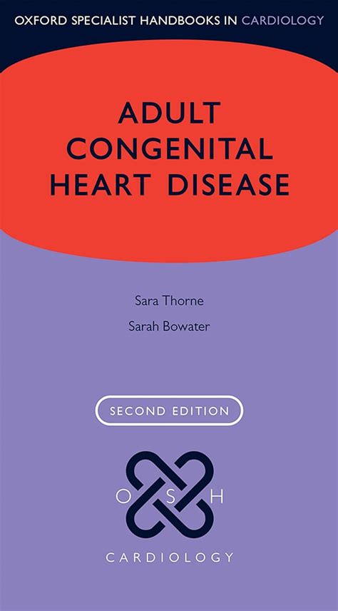 Adult Congenital Heart Disease Oxford Specialist Handbooks In