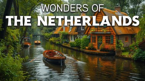 Wonders Of The Netherlands The Most Amazing Places In The Netherlands Travel Video 4k Youtube