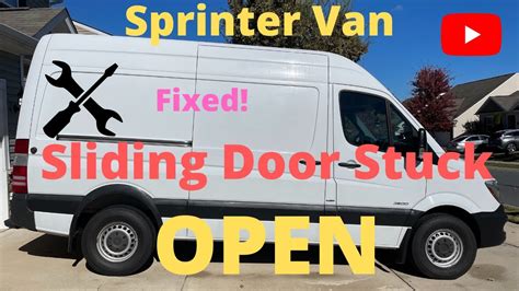 Sprinter Van Sliding Door Stuck Open Wont Stay Open How To Fix