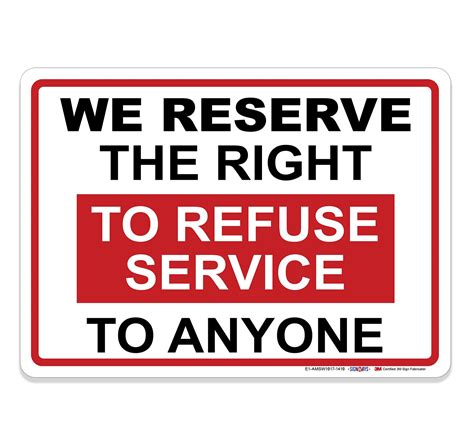 Interstate Signways We Reserve The Right To Refuse Service To Anyone