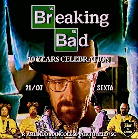 Breaking Bad Years Celebration Em Porto Belo Sympla