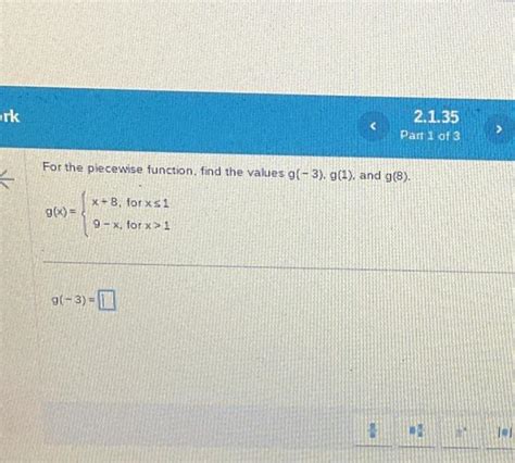 Solved For The Piecewise Function Find The Values