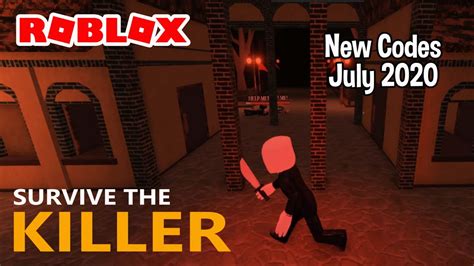 Roblox Survive The Killer New Codes July 2020 Youtube