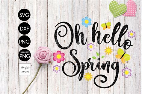 Oh Hello Spring SVG Easter Svg Spring Svg Cricut Svg By GrafikStudio