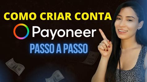 Como Criar Conta na Payoneer Como Sacar Comissões em Dólar e Euro