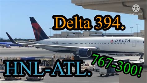 Delta Airlines 767 300 HNL ATL FULL FLIGHT YouTube